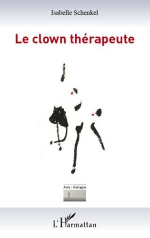 Le clown thérapeute