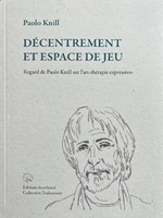 Décentrement et espace de jeu