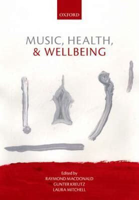 Music, Health and Wellbeing
